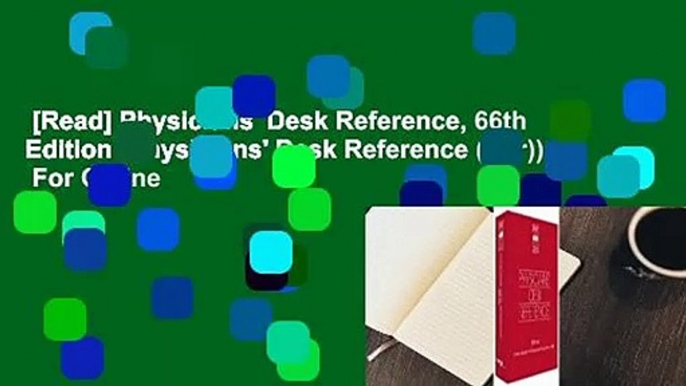 [Read] Physicians' Desk Reference, 66th Edition (Physicians' Desk Reference (Pdr))  For Online