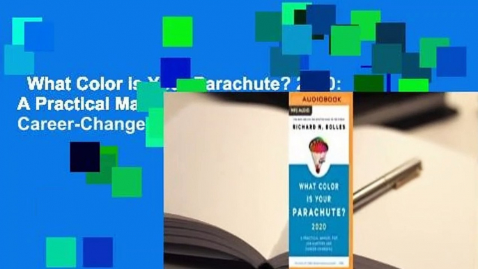 What Color is Your Parachute? 2020: A Practical Manual for Job-Hunters and Career-Changers