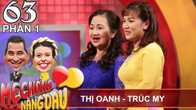 Khi mẹ chồng - nàng dâu thẳng thắn PHÀN NÀN nhau trên sân khấu | Thị Oanh - Trúc My | MCND #63