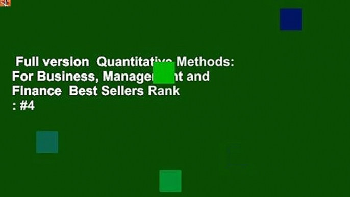 Full version  Quantitative Methods: For Business, Management and Finance  Best Sellers Rank : #4