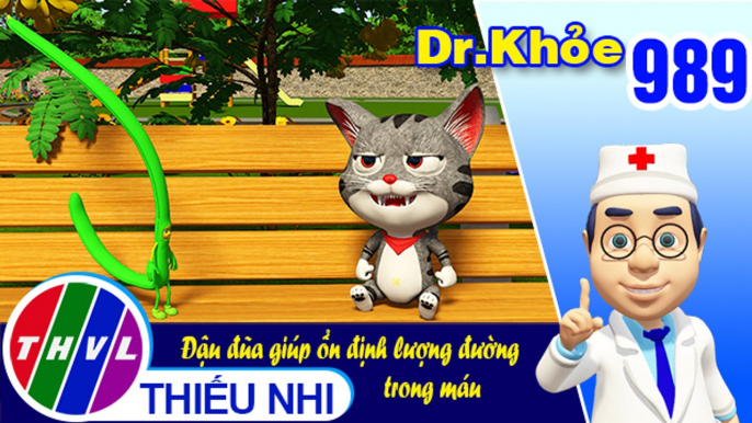 Dr. Khỏe - Tập 989: Đậu đũa giúp ổn định lượng đường trong máu