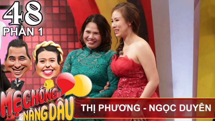 Mẹ chồng đốc thúc con trai 'đặt cọc' nàng dâu trước cưới | Vũ Thị Phương - Ngọc Duyên | MCND #48