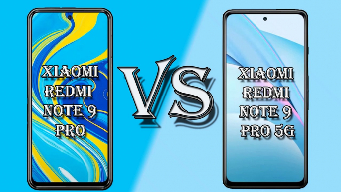 XIAOMI REDMI NOTE 9 PRO VS REDMI NOTE 9 PRO 5G