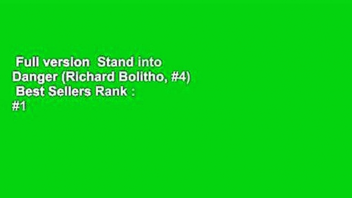 Full version  Stand into Danger (Richard Bolitho, #4)  Best Sellers Rank : #1