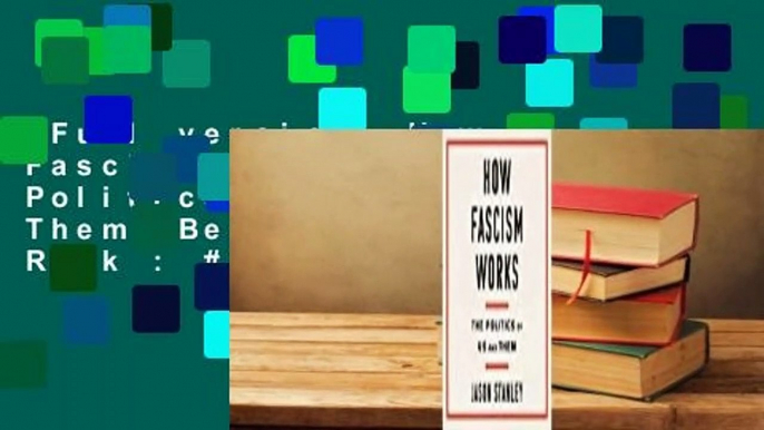 Full version  How Fascism Works: The Politics of Us and Them  Best Sellers Rank : #2