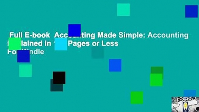 Full E-book  Accounting Made Simple: Accounting Explained in 100 Pages or Less  For Kindle