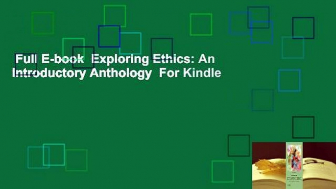 Full E-book  Exploring Ethics: An Introductory Anthology  For Kindle