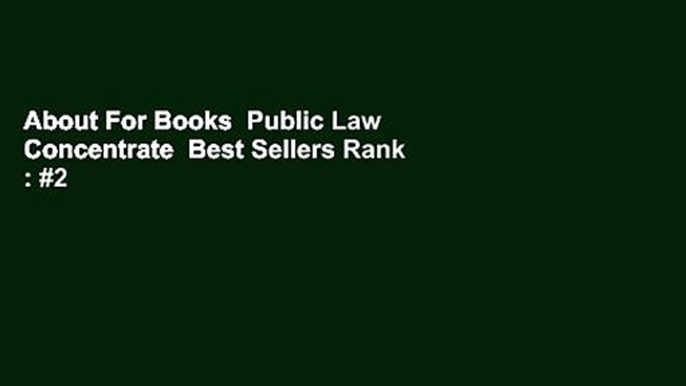 About For Books  Public Law Concentrate  Best Sellers Rank : #2