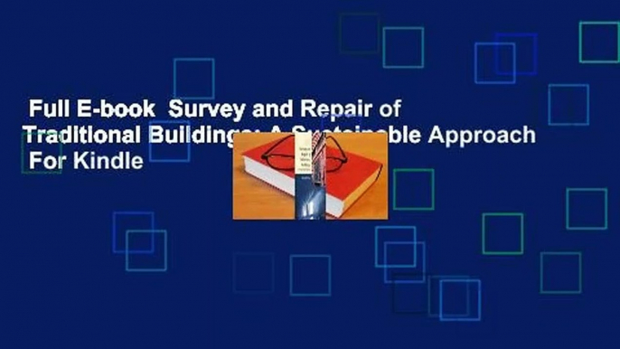 Full E-book  Survey and Repair of Traditional Buildings: A Sustainable Approach  For Kindle