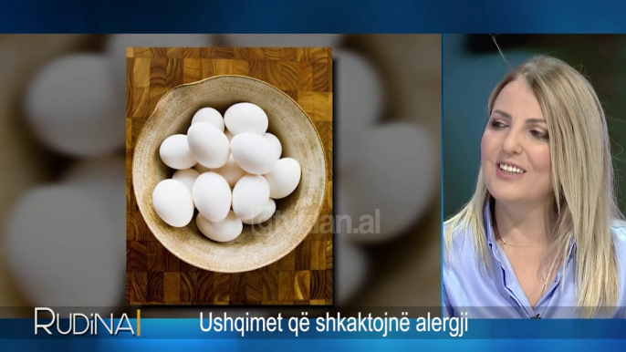 Nutricionistja Albana Daka tregon ushqimet qe shkaktojne alergji