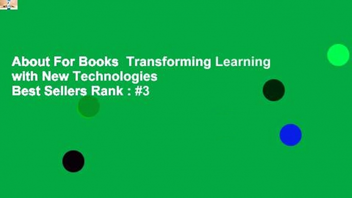 About For Books  Transforming Learning with New Technologies  Best Sellers Rank : #3