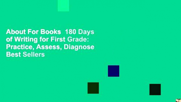 About For Books  180 Days of Writing for First Grade: Practice, Assess, Diagnose  Best Sellers
