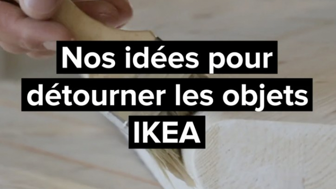 IKEA HACKS : nos idées pour détourner les objets IKEA