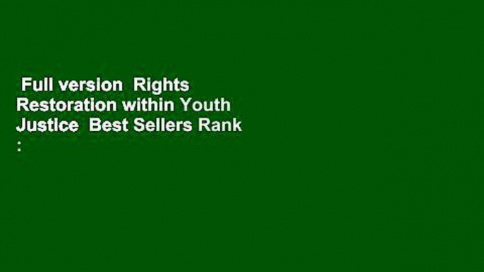 Full version  Rights  Restoration within Youth Justice  Best Sellers Rank : #2