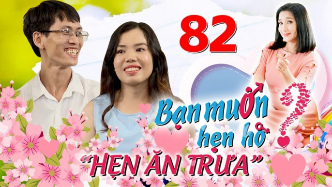 HẸN ĂN TRƯA #82 UNCUT | Bà mối Cát Tường lật giở BÍ MẬT ĐỘNG TRỜI của chàng U35 'thi rớt' BMHH 4 năm