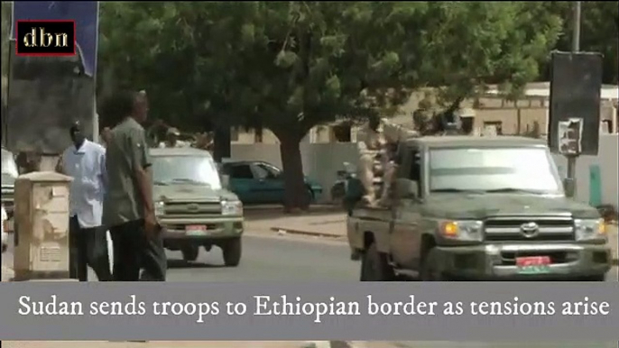 Sudan sends troops to Ethiopian border as tensions arise