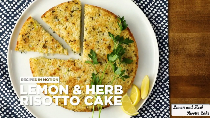 Lemon and Herb Risotto Cake Recipe - Amazing Dessert