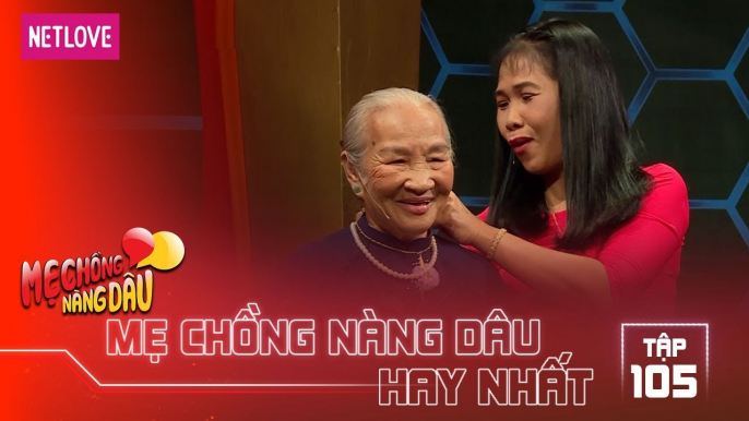 Mẹ Chồng Nàng Dâu Hay Nhất -Tập 105: Nàng dâu tôn thờ mẹ chồng, hát cho mẹ nghe khiến MC xúc động