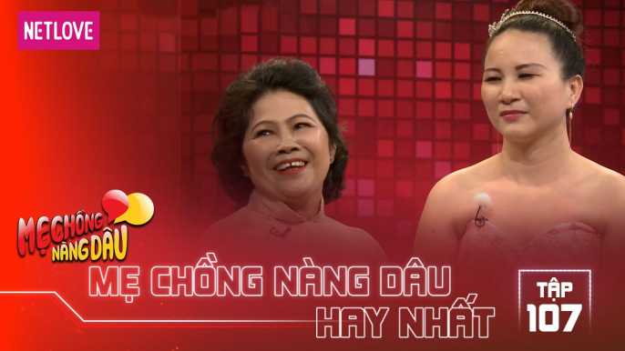 Mẹ Chồng Nàng Dâu Hay Nhất -Tập 107: Mẹ chồng không dám mắng con dâu vì sợ con trai khổ