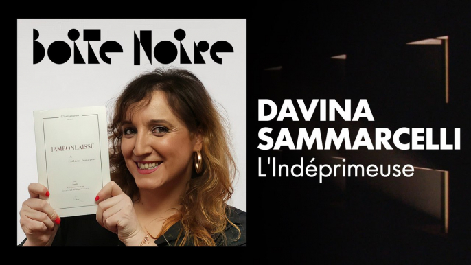 Davina Sammarcelli | Boite Noire