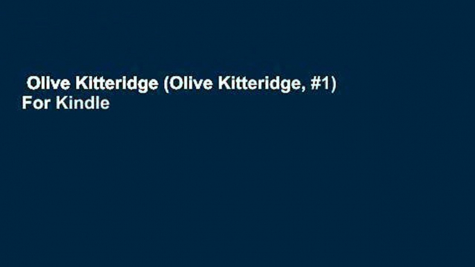 Olive Kitteridge (Olive Kitteridge, #1)  For Kindle