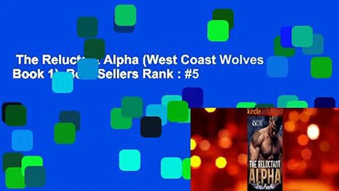 The Reluctant Alpha (West Coast Wolves Book 1)  Best Sellers Rank : #5