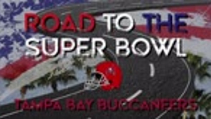 Road to the Super Bowl - Tampa Bay Buccaneers