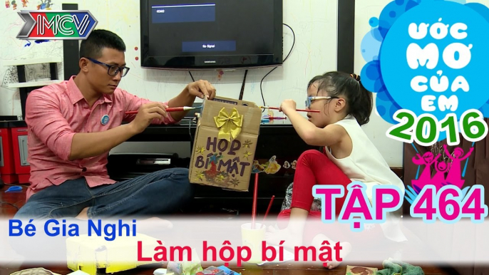 Thiên Vương giúp bé làm hộp bí mật | ƯỚC MƠ CỦA EM | Tập 464 | 02/10/2016