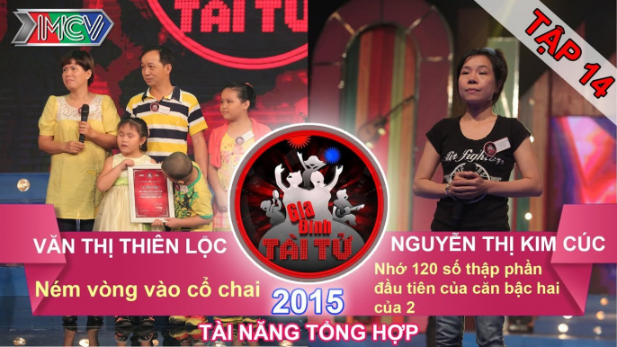 GIA ĐÌNH TÀI TỬ - Tập 14 | Thử thách ném vòng vào cổ chai | Thử thách trí nhớ | 20/12/2015