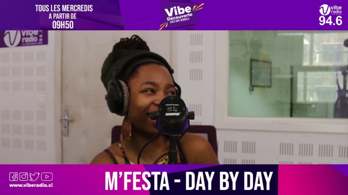 M'FESTA  présente Day By Day sur Vibe RADIO Côte d'Ivoire