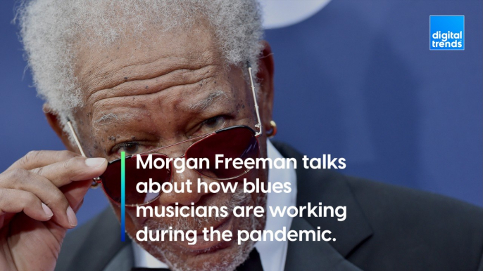 Morgan Freeman talks how musicians and entertainers are performing during the pandemic