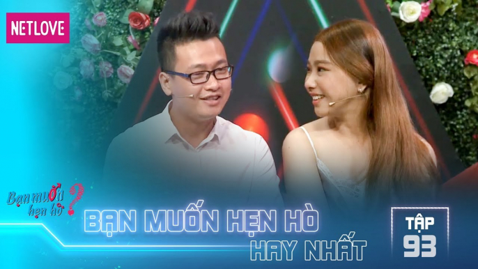 Bạn Muốn Hẹn Hò Hay Nhất - Tập 93: Cô gái xinh đẹp sợ ế xin chàng bấm nút hẹn hò