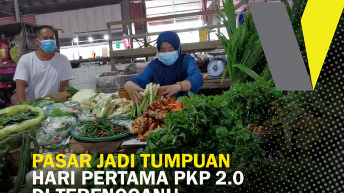 Pasar jadi tumpuan hari pertama PKP 2.0 di Terengganu