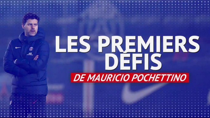 PSG - Les premiers défis de Mauricio Pochettino