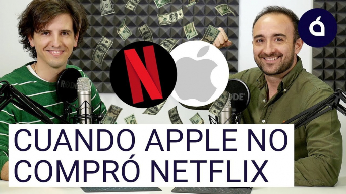 ¿Sabías que Apple RECHAZÓ comprar Netflix   Las Charlas de Applesfera