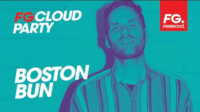 BOSTON BUN | FG FOR DJS FESTIVAL | FG CLOUD PARTY | LIVE DJ MIX | RADIO FG