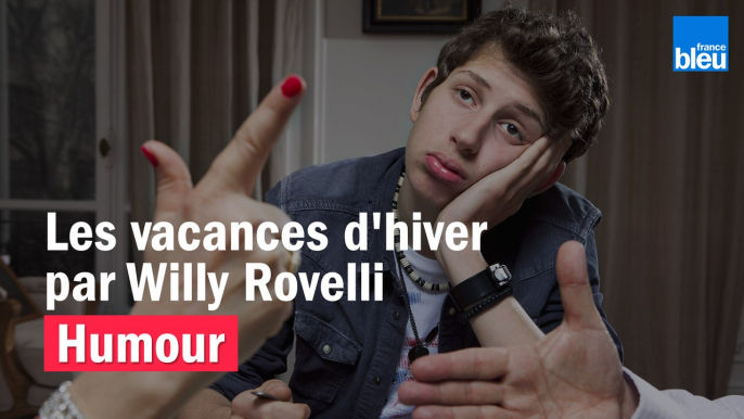 HUMOUR - Les vacances d'hiver par Willy Rovelli