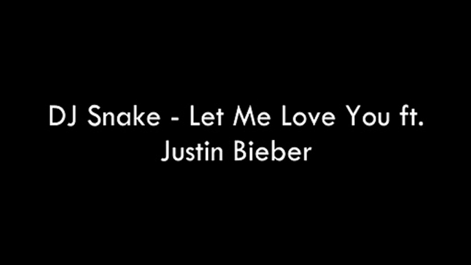 Let me love you  Justin Bieber song