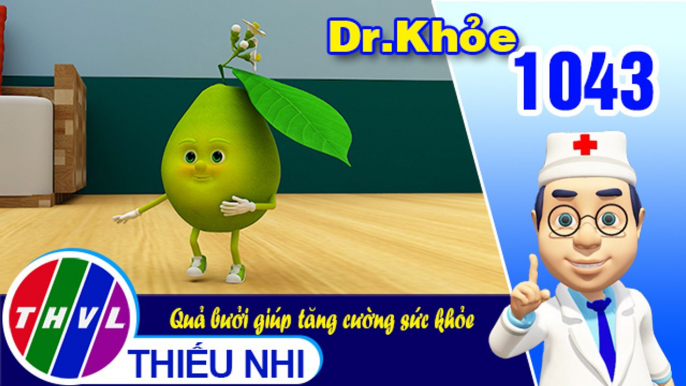 Dr. Khỏe - Tập 1043: Quả bưởi giúp tăng cường sức khỏe