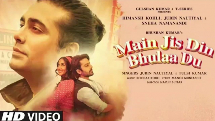 Main Jis Din Bhulaa Du - Jubin Nautiyal | Latest hindi song 2021 |