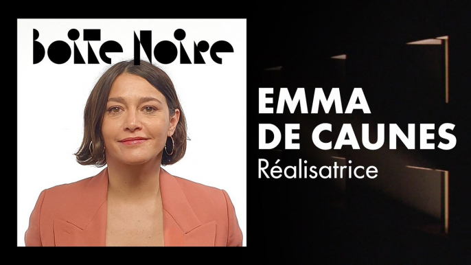 Emma de Caunes | Boite Noire