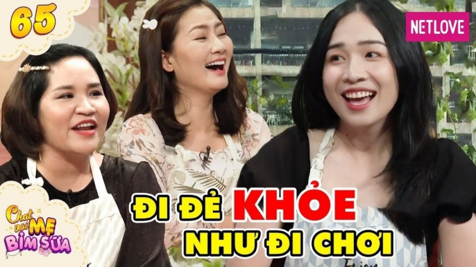 Chat Với Mẹ Bỉm Sữa - Tập 65: Mẹ bỉm đi đẻ khỏe như đi chơi, thả cửa 4 tháng khiến chồng GÀO KHÓC