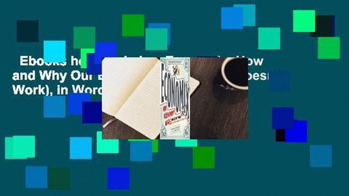 Ebooks herunterladen  Economix: How and Why Our Economy Works (and Doesn't Work), in Words and