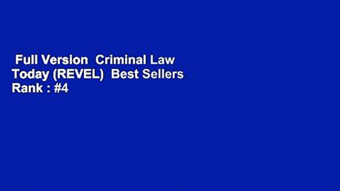 Full Version  Criminal Law Today (REVEL)  Best Sellers Rank : #4