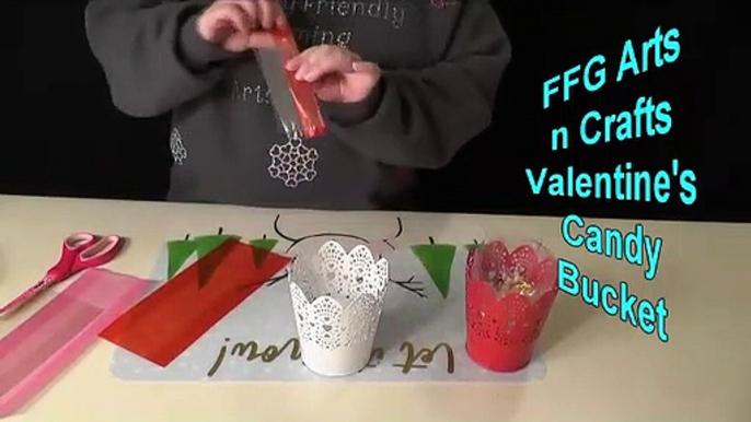 FFG Arts n Crafts Valentines Candy Bucket