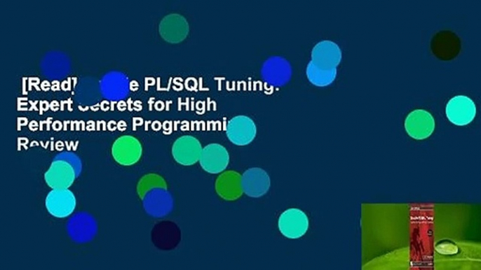 [Read] Oracle PL/SQL Tuning: Expert Secrets for High Performance Programming  Review