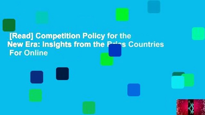 [Read] Competition Policy for the New Era: Insights from the Brics Countries  For Online