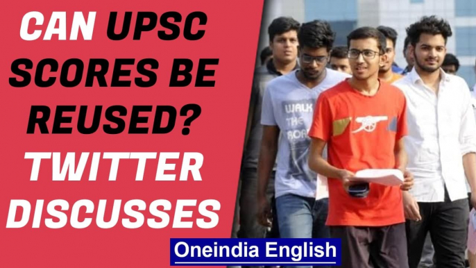 UPSC debate | Twitter suggests reusing scores like SAT/GMAT | Oneindia News