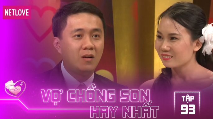 Vợ Chồng Son Hay Nhất - Tập 93: Người vợ trẻ rơi nước mắt hối hận vì đã lấy chồng công an