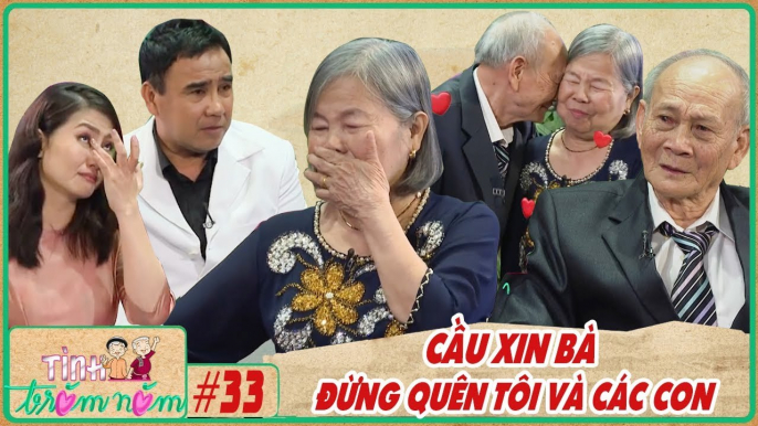 Tình Trăm Năm #33 I TRƯỚC HÀNG NGÀN khán giả, cụ ông CẦU XIN VỢ đừng quên mình làm Ngọc Lan BẬT KHÓC